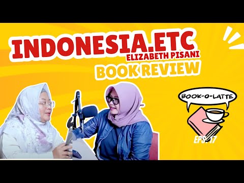 Bookolatte Episode 17 : INDONESIA ETC. - Elizabeth Pisani