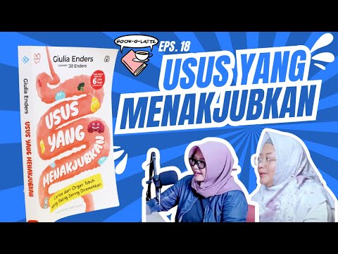 Book-O-Latte Episode 18 : USUS YANG MENAKJUBKAN - GIULIA ENDERS